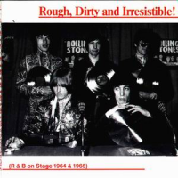 The Rolling Stones - Rough, Dirty And Irresistible