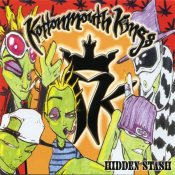 Kottonmouth Kings - Hidden Stash