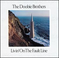 The Doobie Brothers - Livin' On The Fault Line