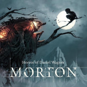 Morton - Horror of Daniel Wagner