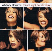 Whitney Houston - It's Not Right But It's Okay