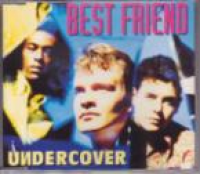 Undercover - Best Friend
