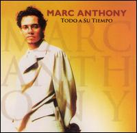 Marc Anthony - Todo A Su Tiempo