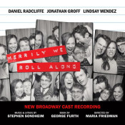 Stephen Sondheim - Merrily We Roll Along: New Broadway Cast Recording