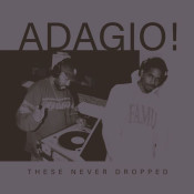 Adagio - These Never Dropped