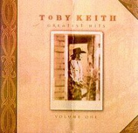 Toby Keith - Greatest Hits Volume One