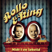 Rollo & King - Midt I en Løbetid