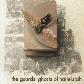 The Gourds - Ghosts of Hallelujah