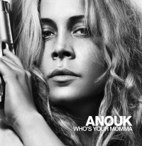 Anouk - Who's Your Mama