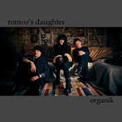 Romeo's Daughter - Organik