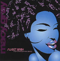 Macy Gray - Sweet Baby  Featuring Erykah Badu