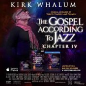 Kirk Whalum - The Gospel According to Jazz Chapter IV