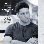 Alexander Eder - Alle guten Dinge