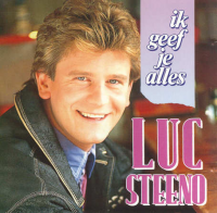 Luc Steeno - Ik Geef Je Alles