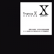 X Japan - Trance X
