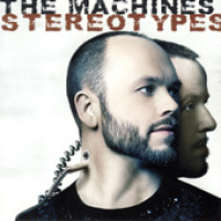 The Machines - Stereotypes