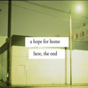 A Hope For Home (AHFH) - Here, The End