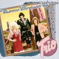 Linda Ronstadt - Trio (with Dolly Parton and Emmylou Harris)