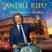 André Rieu - Arrivederci Roma