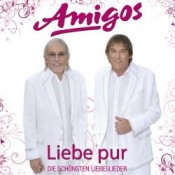 Amigos - Liebe pur - Die schönsten Liebeslieder