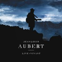 Jean-Louis Aubert - Live = vivant