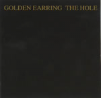 Golden Earring - The Hole