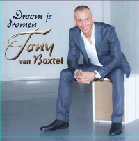 Tony van Boxtel - Droom je dromen