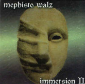 Mephisto Walz - Immersion II