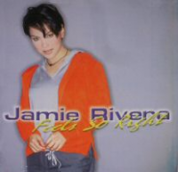 Jamie Rivera - Feels So Right