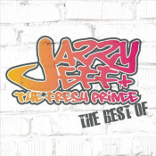Dj Jazzy Jeff And The Fresh Prince - The Best Of