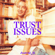 Astrid S - Trust Issues