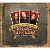 Great Big Sea - Courage & Patience & Grit