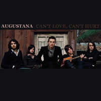 Augustana - Can't Love, Can't Hurt (EP)