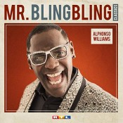 Alphonso Williams (Mr. Bling Bling) - Mr. Bling Bling Classics