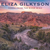 Eliza Gilkyson - Songs from the River Wind