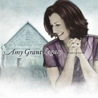 Amy Grant - Legacy... Hymns And Faith