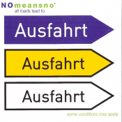 Nomeansno - All Roads Lead to Ausfahrt