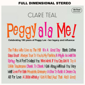Clare Teal - Peggy Ala Me!