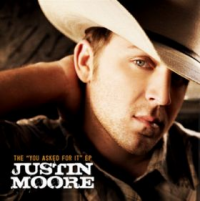 Justin Moore - The "You Asked For It"  EP