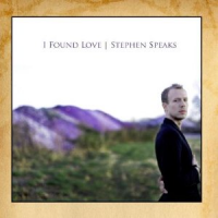 Stephen Speaks - I Found Love