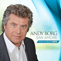 Andy Borg - San Amore - Das Album 2014