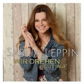Saskia Leppin - Wir drehen heut auf
