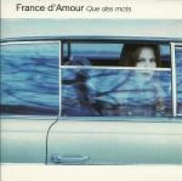 France D'Amour - Que Des Mots