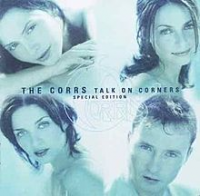 The Corrs - Talk On Corners (special Edition Europe)