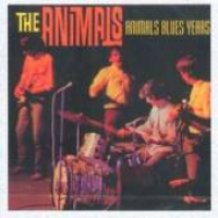 The Animals - Animals Blues Years