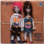 Drugstore - White Magic for Lovers