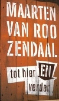 Maarten van Roozendaal - Tot hier en verder 1: Barmhart