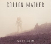 Cotton Mather - Wild Kingdom