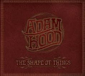 Adam Hood - The Shape Of Thing