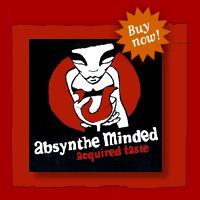 Absynthe Minded - Acquired Taste